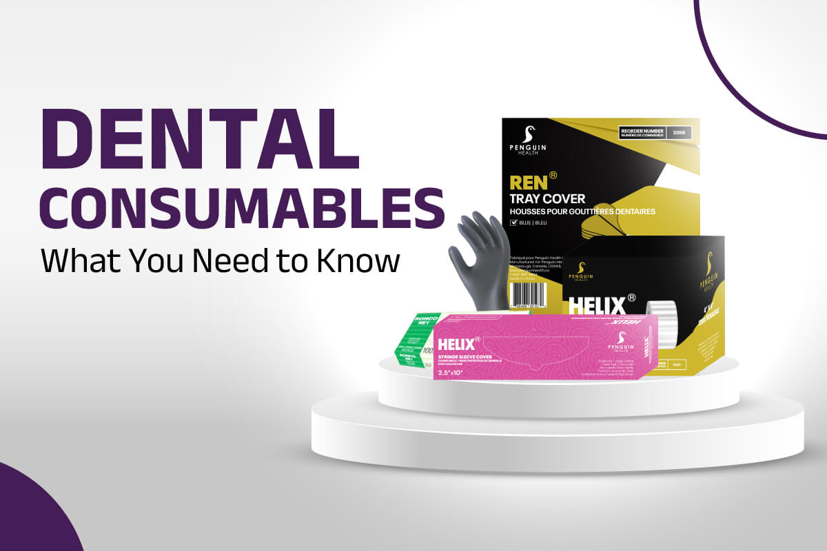 A Complete Guide for Dental Consumables